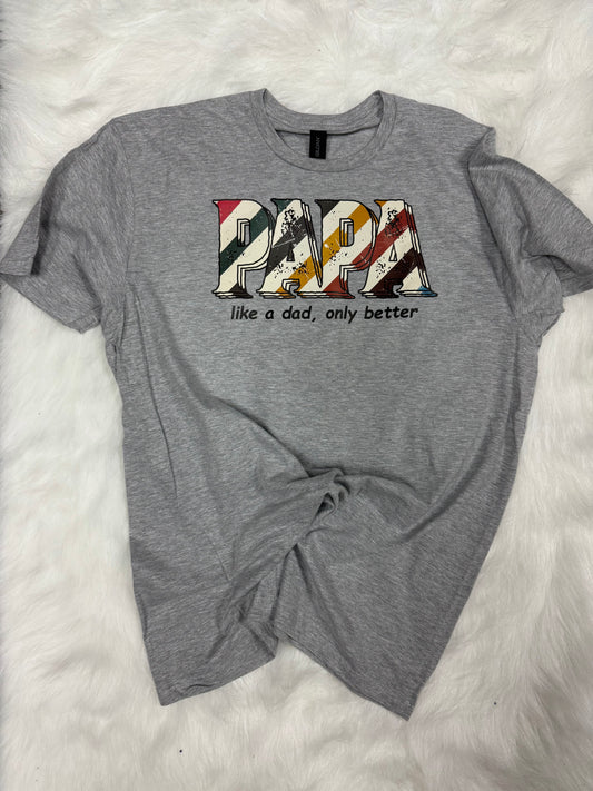 Papa- tshirt- adult large