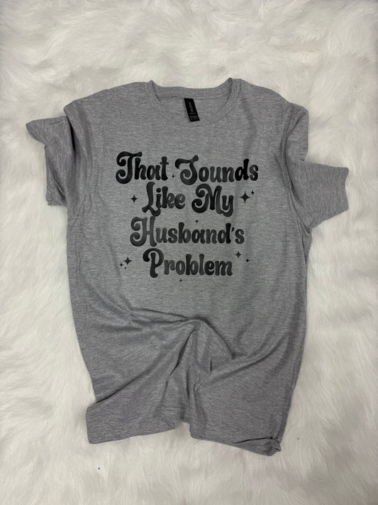 Husbands prob- tshirt- adult medium
